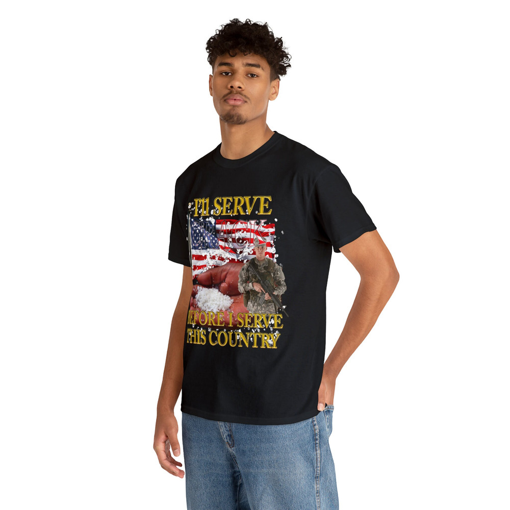 I'll Serve Crack Before I Serve This Country Shirt - 6.jpg