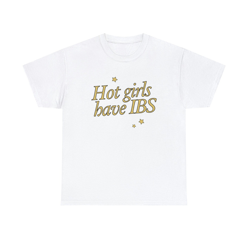 Hot Girls Have IBS Shirt - 9.jpg