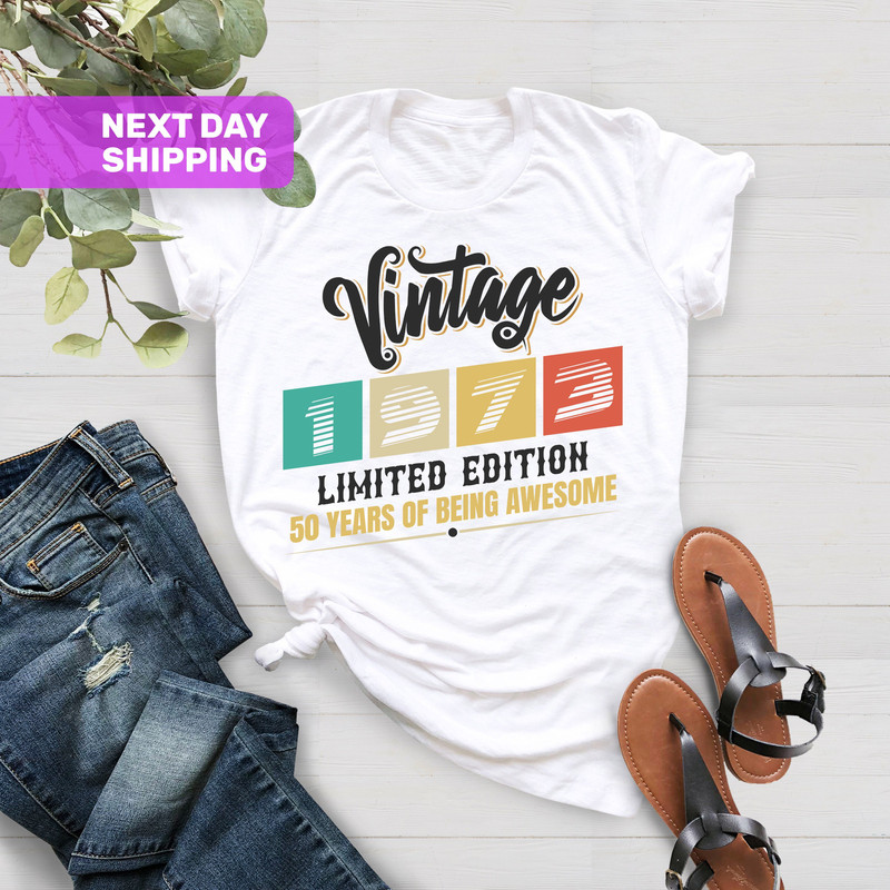 50 Years of Being Awesome Shirt, Vintage Limited Edition 1973 Birthday Shirt, Funny Birthday Shirt, 1973 Birthday Shirt, 50th Birthday Gift - 3.jpg