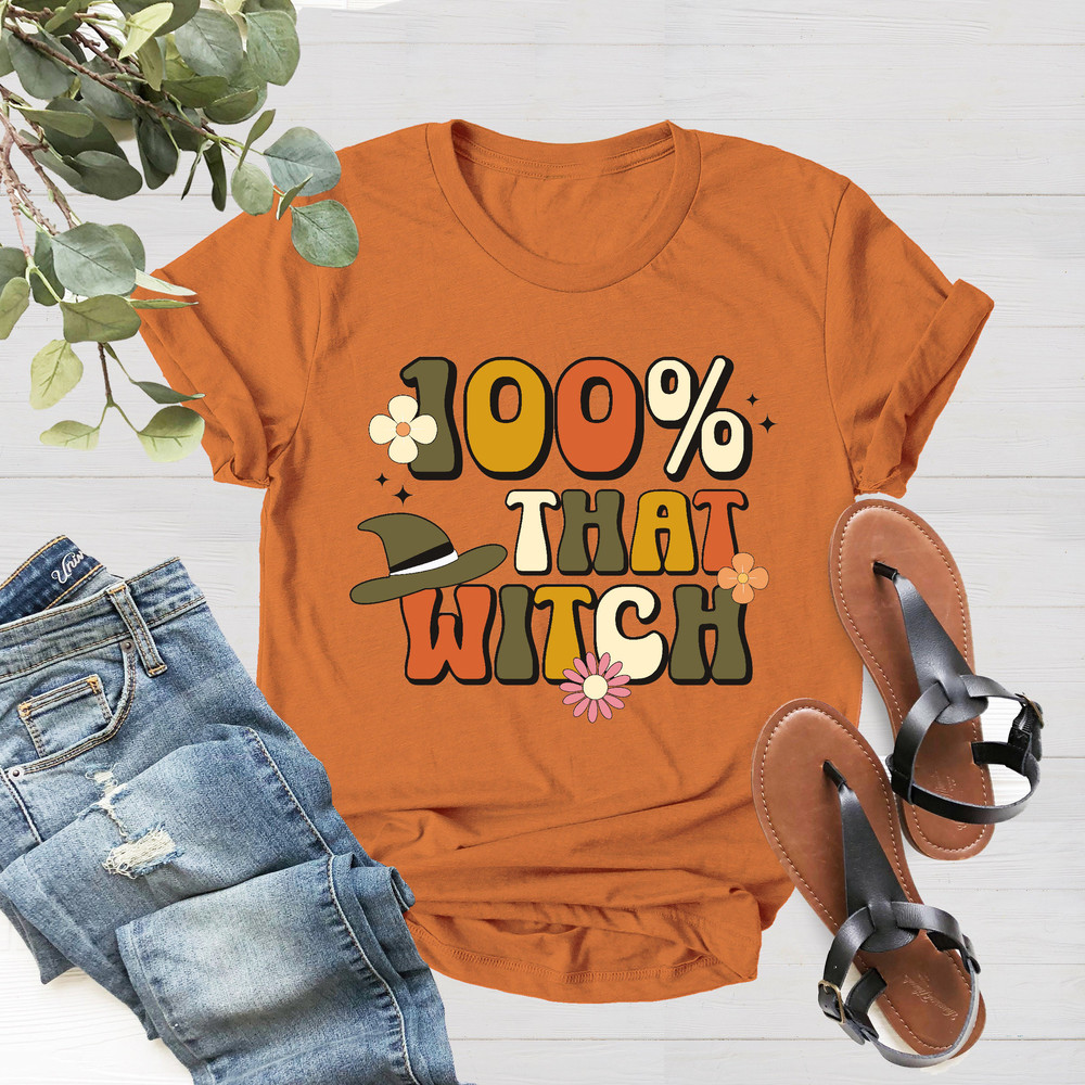 100% That Witch T-Shirt, Halloween T-shirt, Funny Halloween Shirts, Witch Shirt, Fall Shirt, Witchy Shirt, Halloween Tee, Gift for Halloween - 2.jpg