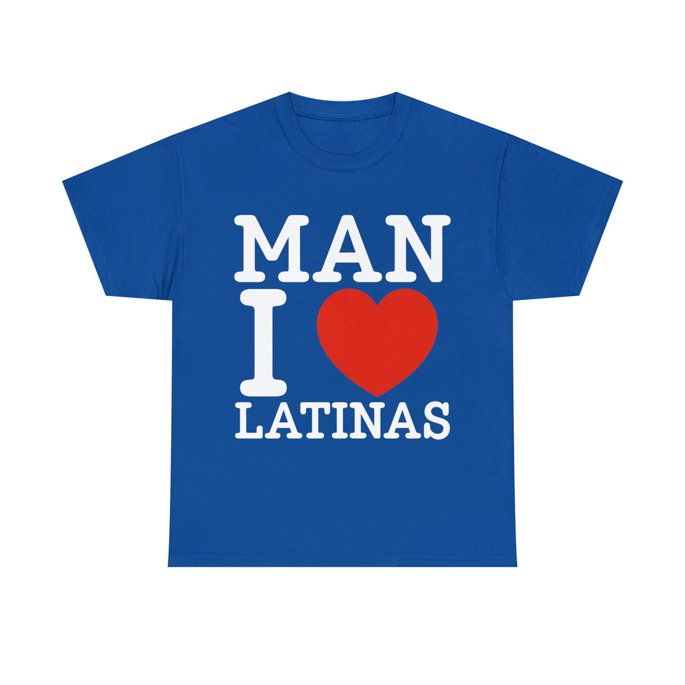 Man I Love Latinas Shirt - 10.jpg