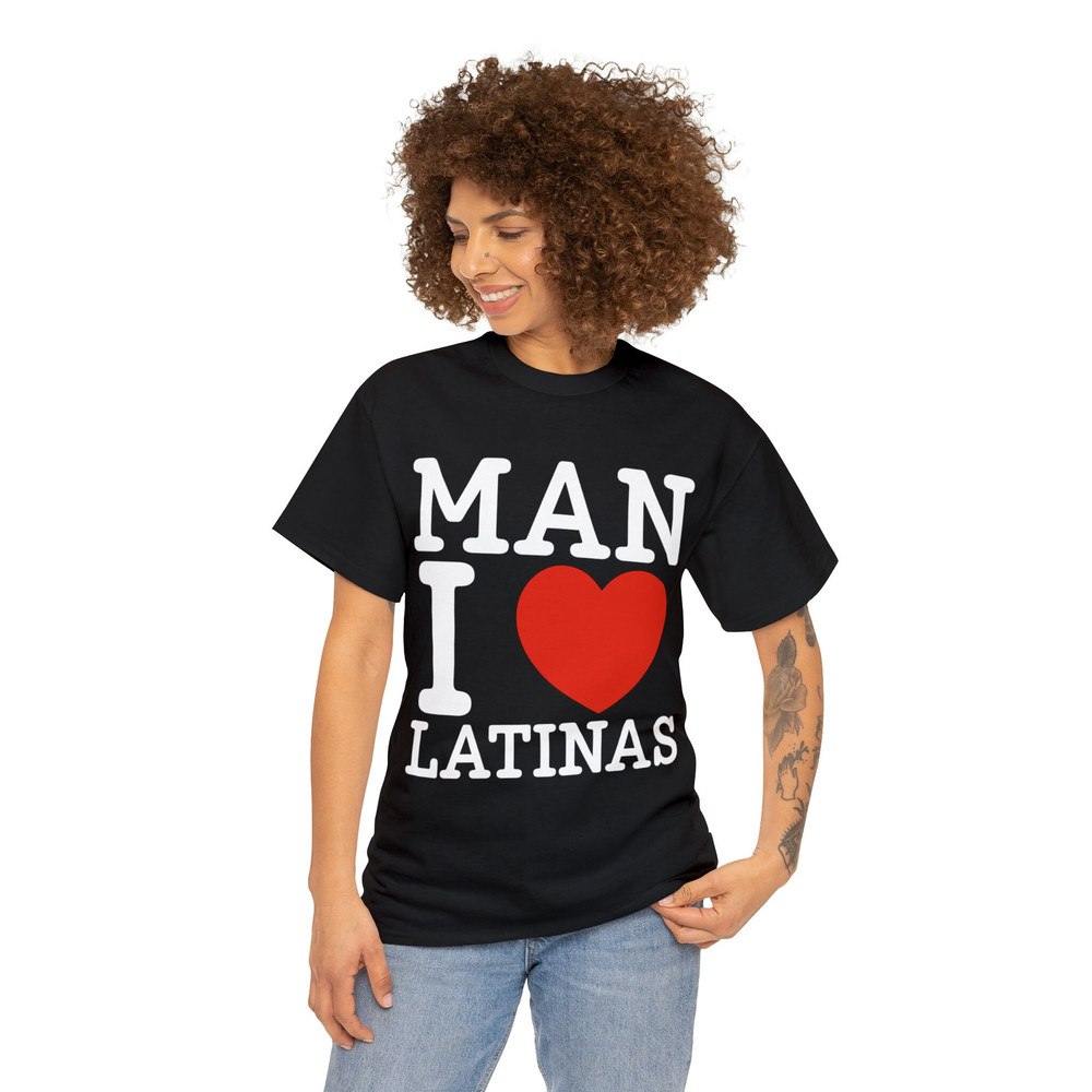 Man I Love Latinas Shirt - 3.jpg