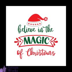 believe in the magic of christmas svg, christmas svg, believe in the magic svg