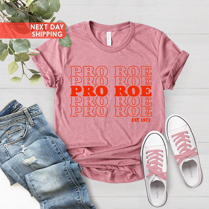 1973 Pro Roe v Wade Shirt, Women's Rights Shirt, Feminist T shirt, Supreme Court T-shirt, Women's Right to Choose, Pro Choice T-Shirt - 1.jpg
