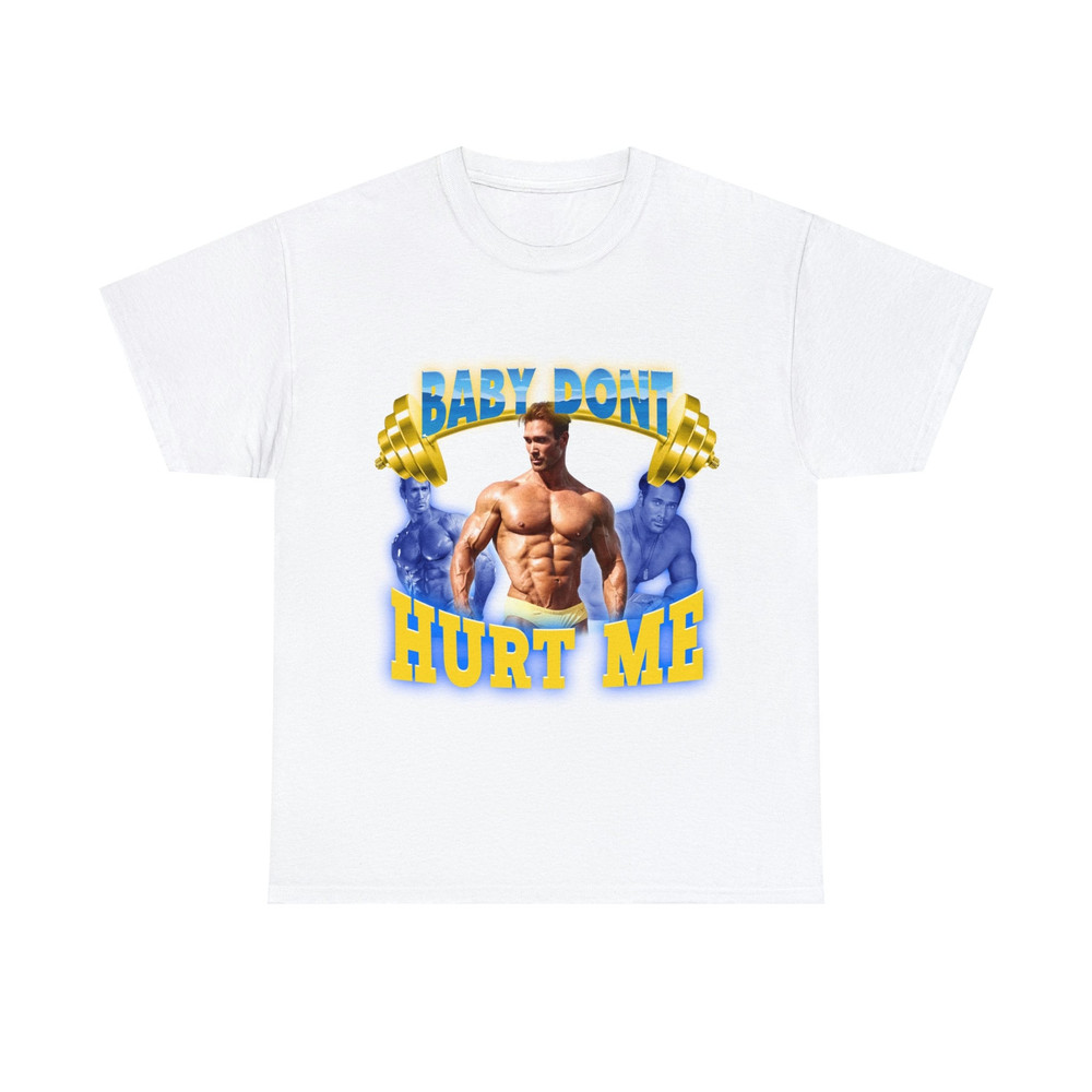 Mike O'Hearn- Baby Don't Hurt Me Shirt - 10.jpg