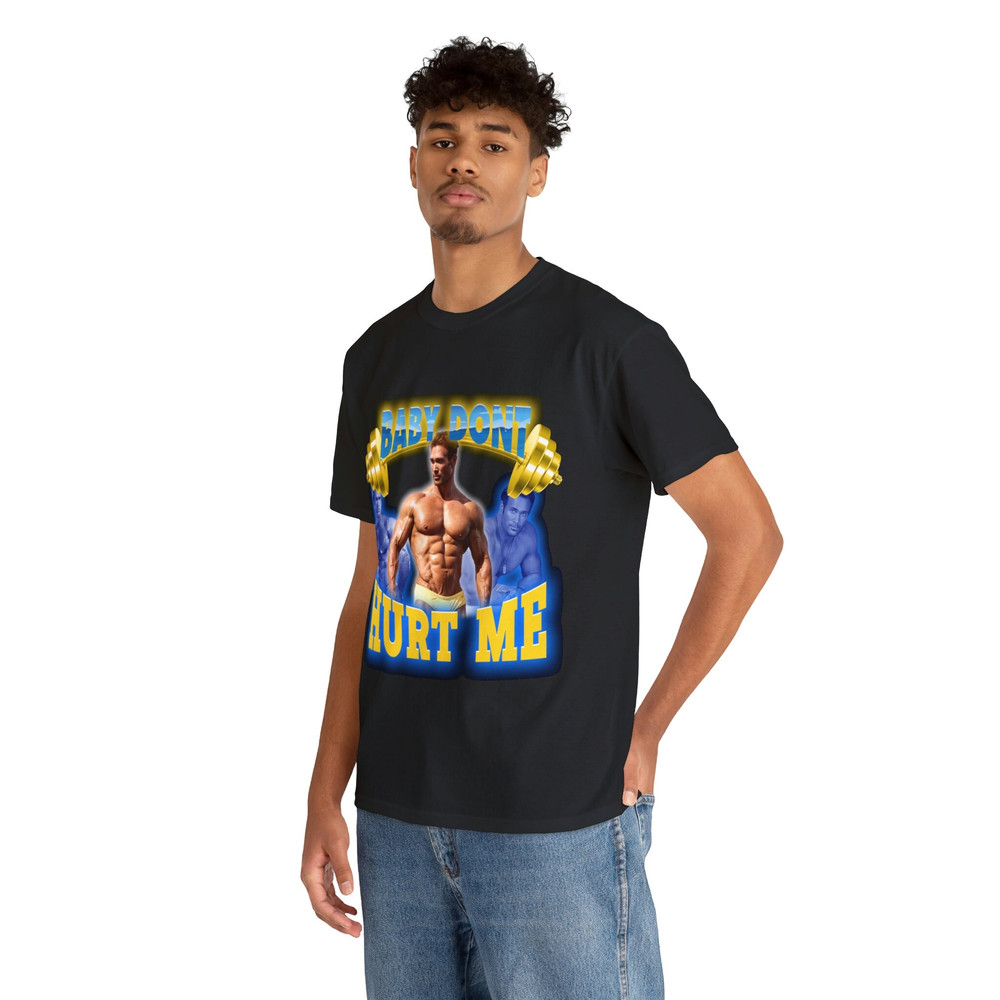 Mike O'Hearn- Baby Don't Hurt Me Shirt - 6.jpg