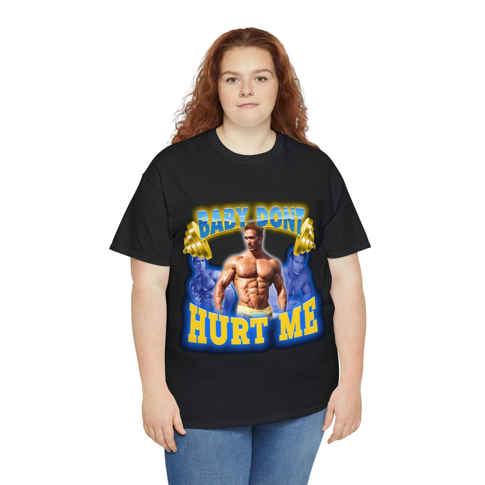 Mike O'Hearn- Baby Don't Hurt Me Shirt - 7.jpg