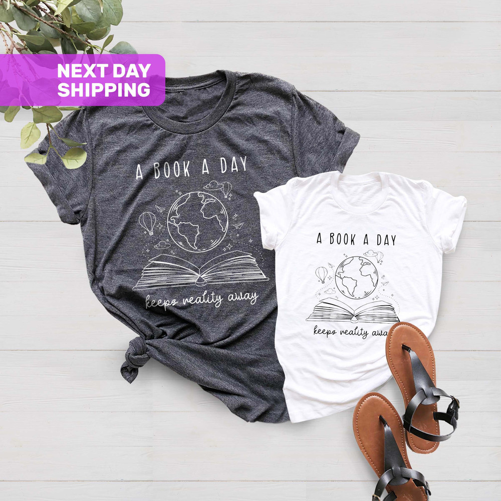A Book A Day Keeps Reality Away Shirt, Book Lover Shirt, Librarian Shirt, Xmas Gift, Reading Teacher Shirt, Bookworm Gift, Book Lover Gift - 1.jpg