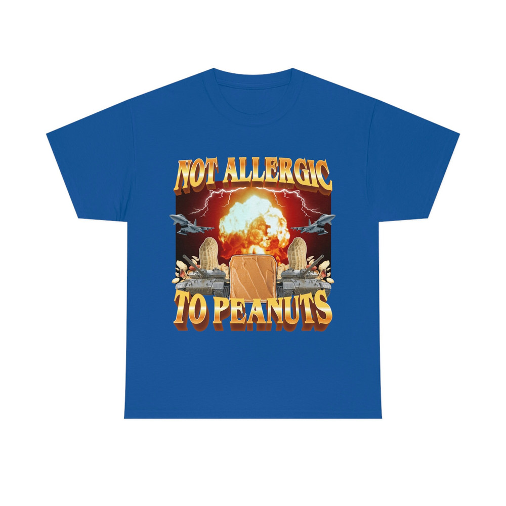 Not Allergic To Peanuts T- Shirt - 10.jpg