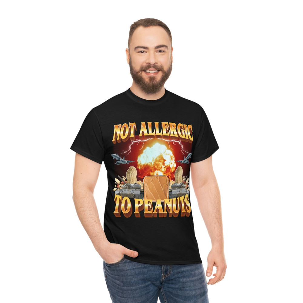 Not Allergic To Peanuts T- Shirt - 5.jpg