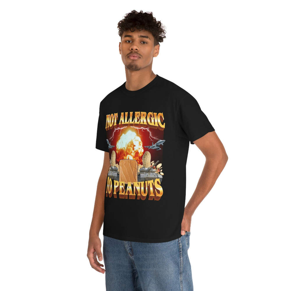 Not Allergic To Peanuts T- Shirt - 6.jpg