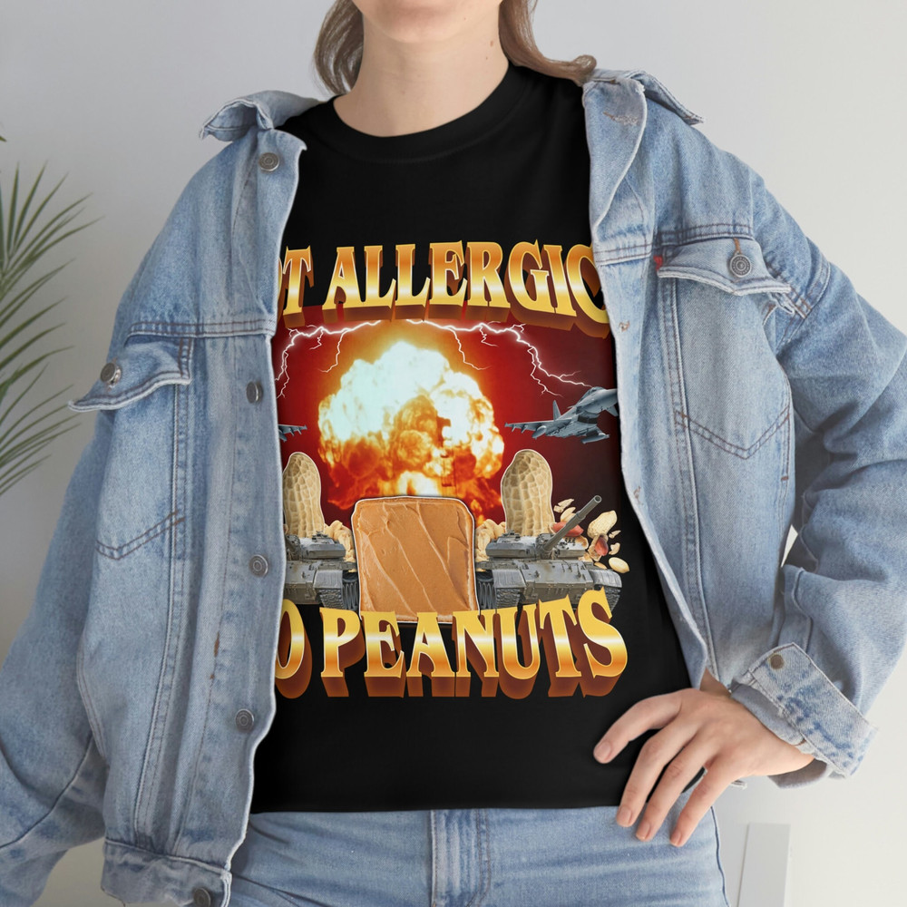 Not Allergic To Peanuts T- Shirt - 7.jpg