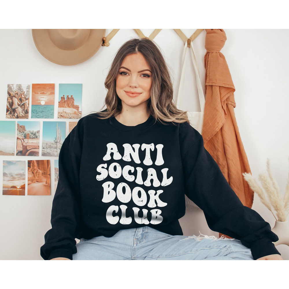 Anti Social Book Club Sweatshirt, Booktrovert Sweatshirt, Gift for Reader, Librarian Sweatshirt, Bookish Sweatshirt, Bookish Sweatshirt Gift - 3.jpg