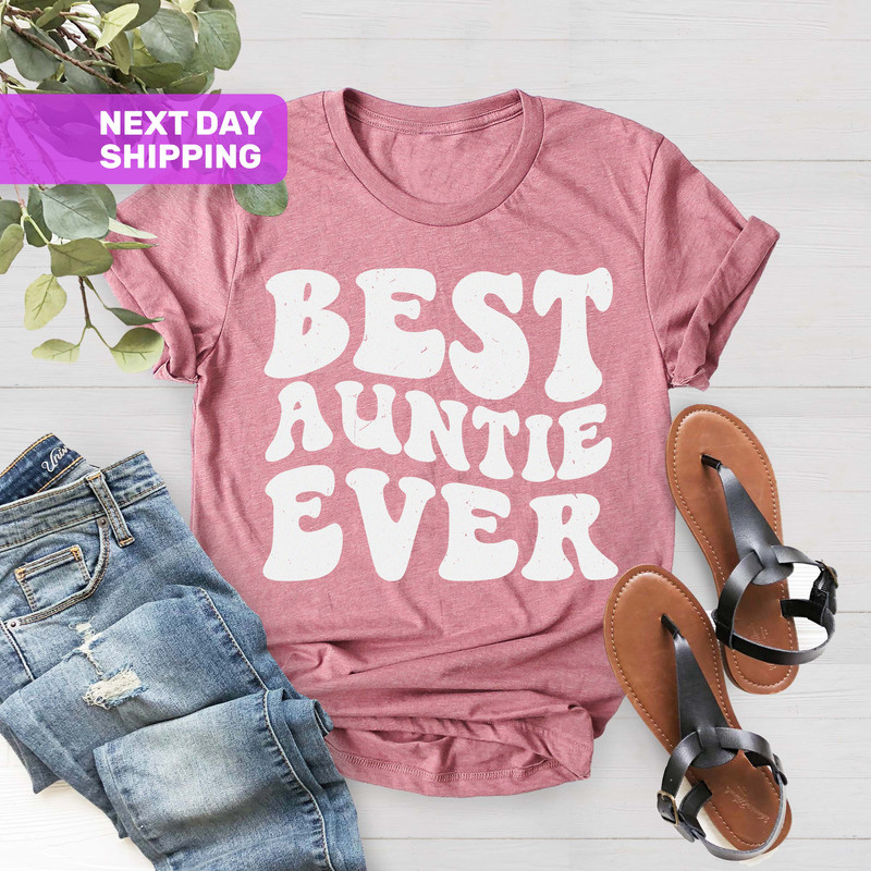 Auntie Shirt, Auntie Best Auntie Ever Womens T Shirt, I love My Auntie, Gift For Auntie, I Love My Aunt, Gift for Aunt, Funny Shirt - 5.jpg