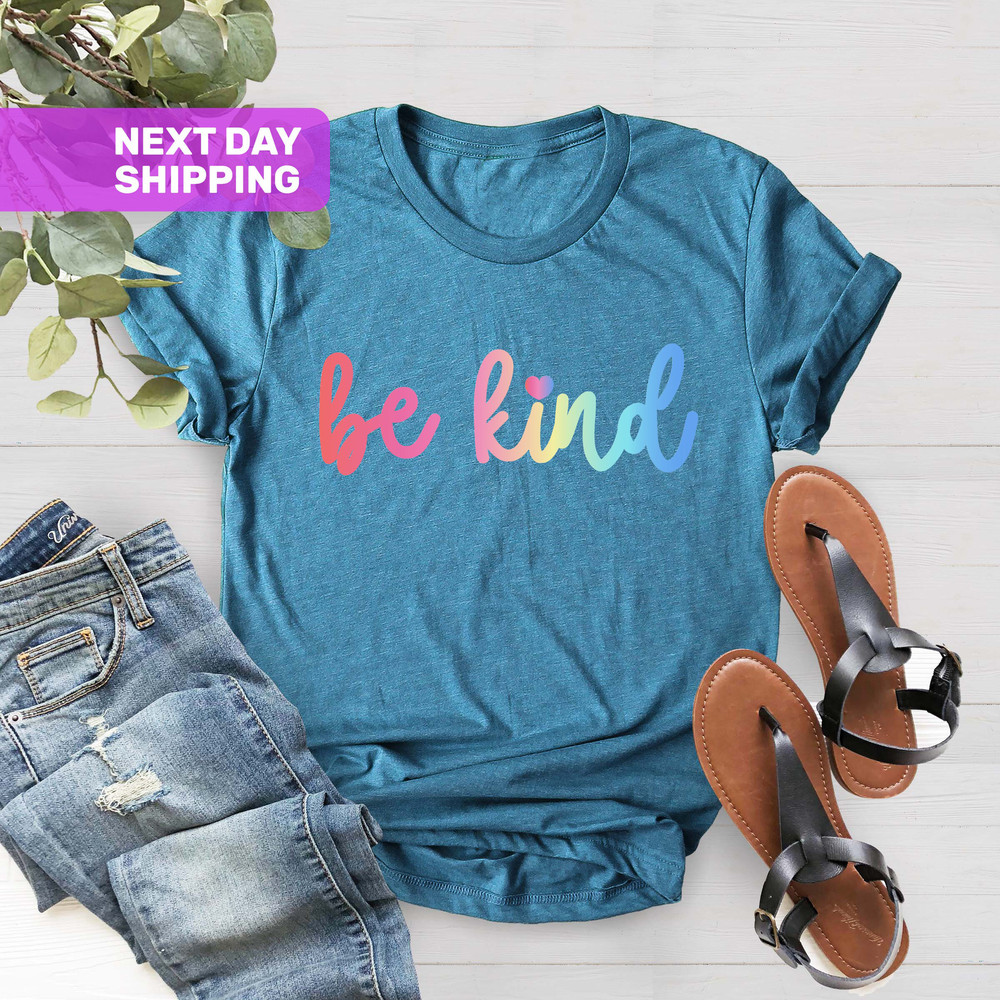 Be Kind Shirt, Be Kind, Inspirational Shirt, Women Shirt, Ladies Shirt, Unisex Tee, Be Kind Tee - 5.jpg