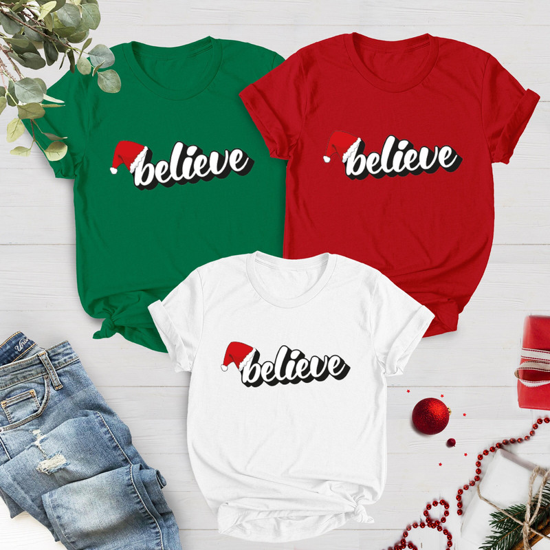 Believe Christmas Shirt, Christmas Believe Shirt Christmas Party Shirt Christmas T-Shirt, Christmas Family Shirt, Believe Shirt - 1.jpg
