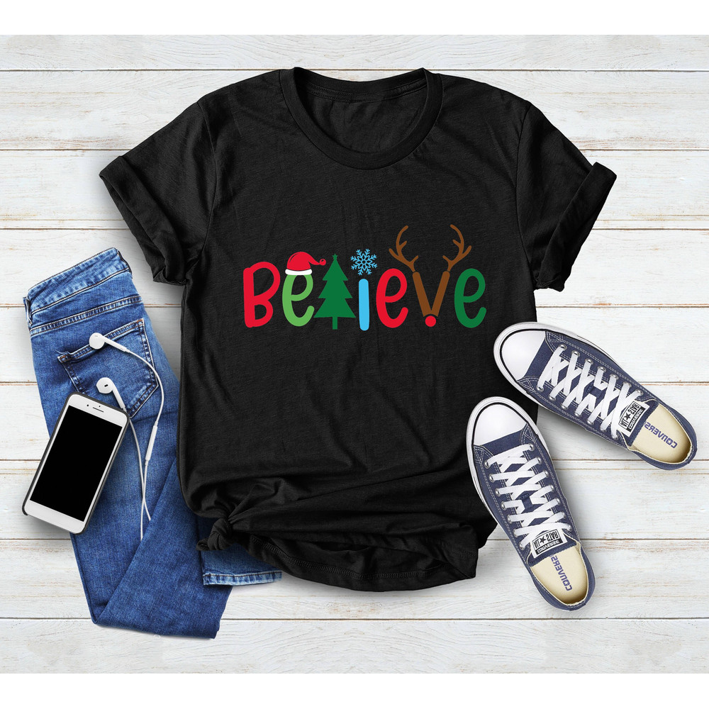 Believe Christmas Shirt, Christmas Party Shirt, Christmas Believe Shirt, Christmas Family Shirt, Christmas T-Shirt, Believe Shirt, Santa Tee - 2.jpg