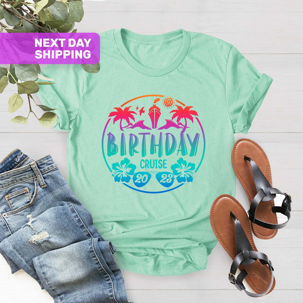 Birthday Cruise 2023 Shirt, Cruise Vacation Shirt, Matching Family Outfits, Family Cruise Shirt, Funny Cruising Shirt, Cruise Crew Shirt - 4.jpg
