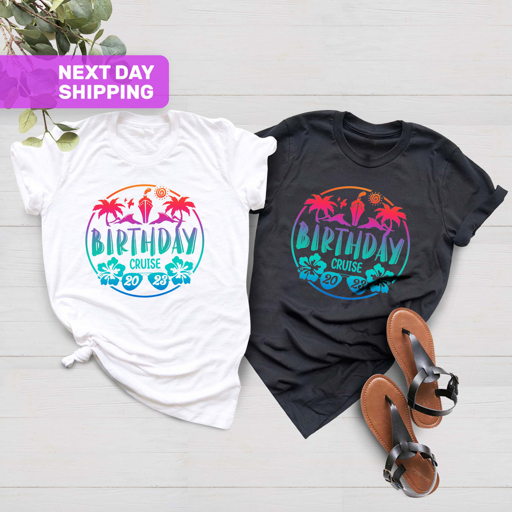 Birthday Cruise 2023 Shirt, Cruise Vacation Shirt, Matching Family Outfits, Family Cruise Shirt, Funny Cruising Shirt, Cruise Crew Shirt - 5.jpg