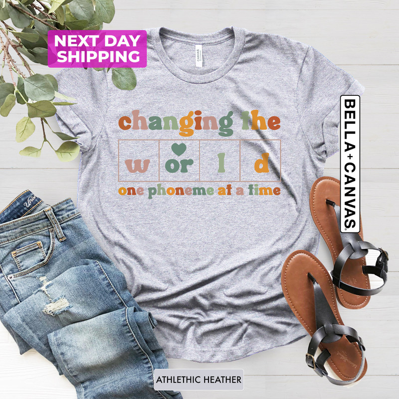 Changing The World One Phoneme At A Time Shirt, Dyslexia Teacher Shirt, Kindergarten Teacher Shirt, Teach Kids to Read Shirt - 4.jpg