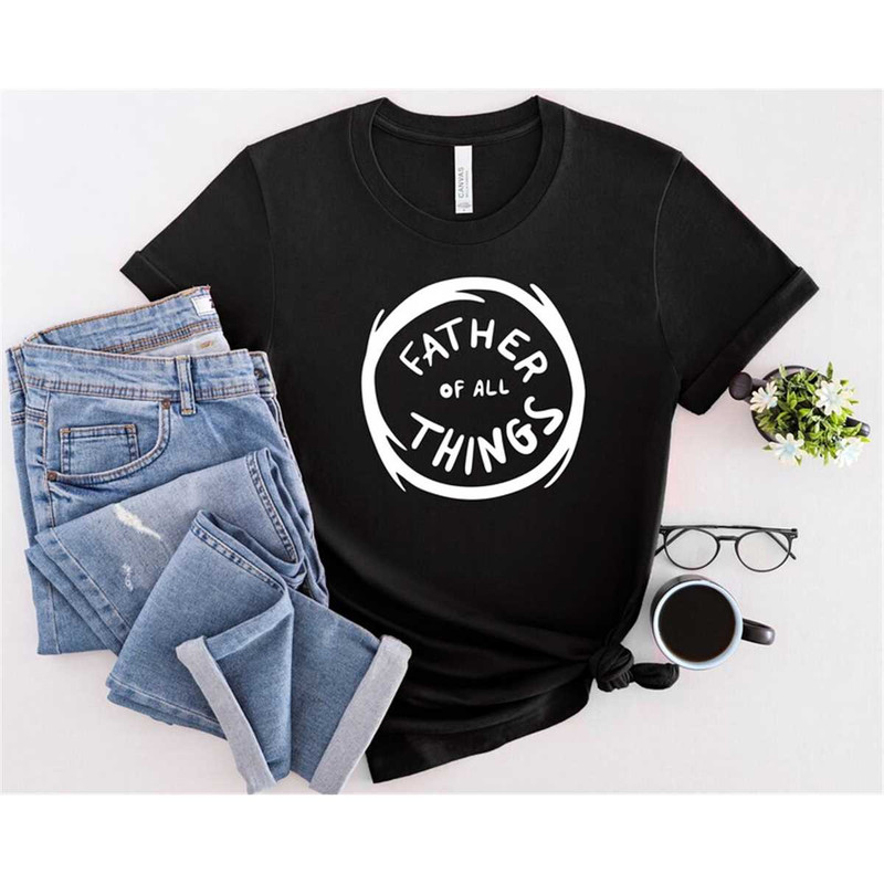 MR-2682023153422-father-of-all-things-shirt-dad-life-shirt-best-dad-ever-image-1.jpg