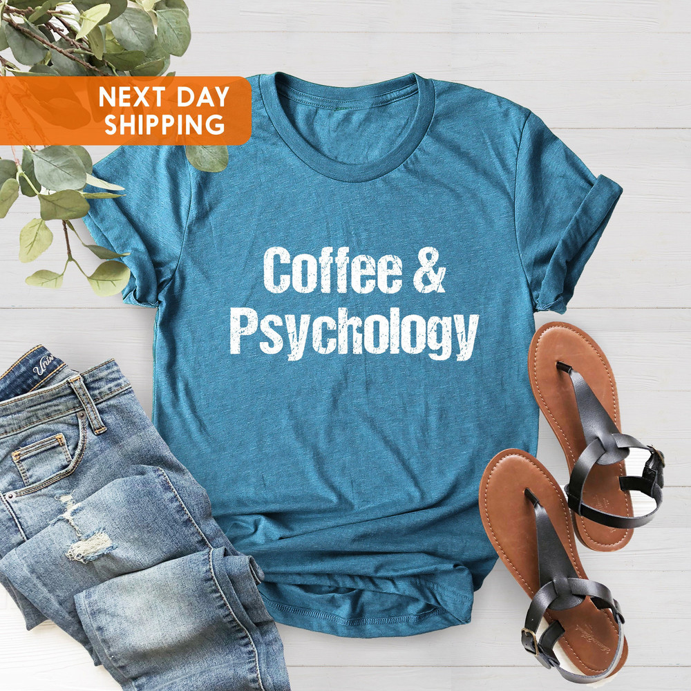 Coffee and Psychology Shirt, Psychologist Shirt, Psychology Student Gift,Psych Grad Gifts,Psychology Shirt,Psychology Tee,Coffee Lover Shirt - 3.jpg