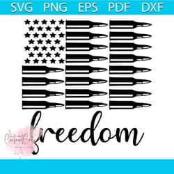 4th of july freedom svg, independence day svg, american svg, freedom svg, bullet svg, american shirt, american gift, 4th