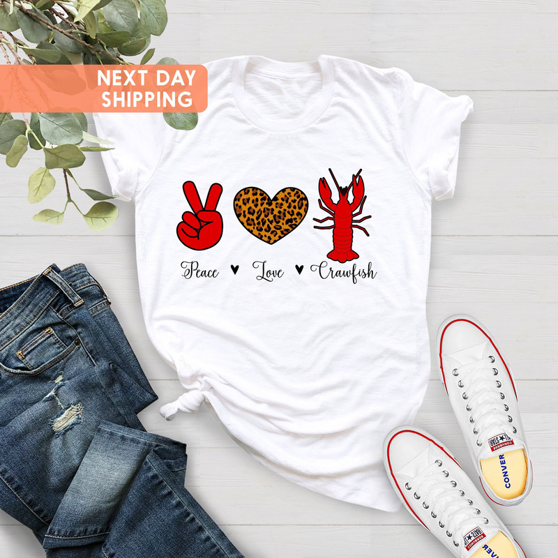 Crawfish Shirt, Peace Love Crawfish, Crawfish Shirt For Women, Crawfish, Love Crawfish tee,Crawfish T Shirt, Crawfish Season,Cajun Boil Tee - 4.jpg