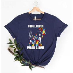 you'll never walk alone shirt, autism shirt, autism family shirt, neurodiversity shirt, autism puzzle shirt, autism awar