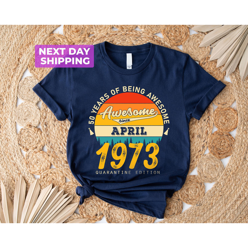 Custom Birthday Month Shirt, 1973, 50 Years of Being Awesome Shirt, Custom Awesome Since Tee, Month Year Birthday Shirt, 50th Birthday Shirt - 3.jpg