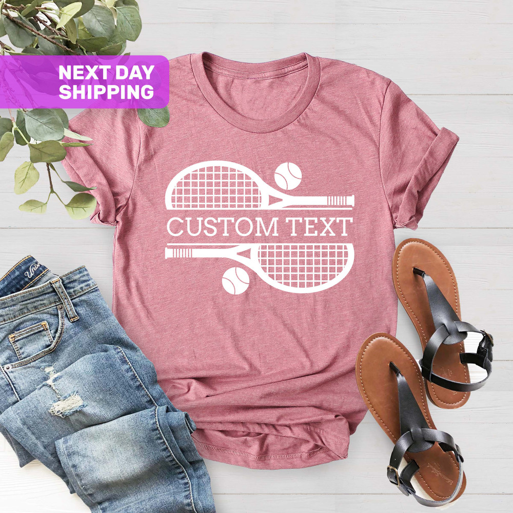 Custom Tennis Shirt, Game Day Shirt, Tennis Player Present, Tennis Gifts, Tennis Player Shirt, Funny Tennis Shirt, Unisex Tennis Team Shirt - 4.jpg
