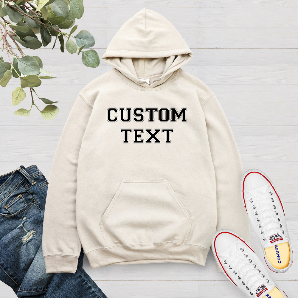 Custom Text Hoodie, Personalized Text Hoodie, Your Design, Your Photo Hoodie, Custom Sweatshirt, Personalized Gift, Add Your Own Text - 3.jpg