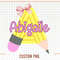 Back to School Kids Pencil Png, Custom Alphabet Name Png, Personalized School Kids Shirt Png, Cute School Supplies Png, Sublimation Design - 3.jpg