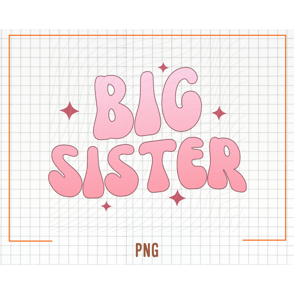 Big Sister Png, Retro Big Sis Png, Retro New Baby Png, Daughters Png, Big Sis Announcement Png, Siblings Png, Digital File, Sublimation - 1.jpg