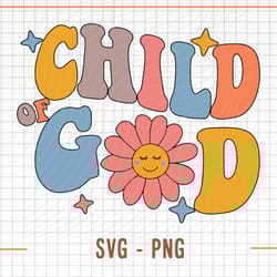 child of god svg & png sublimation, trendy christian design, jesus love, retro kids shirt design, wa
