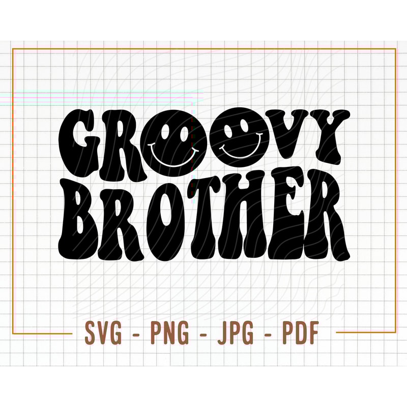 Groovy Brother Svg, Boys Birthday Png, Groovy Birthday Png, Birthday Boho Shirt Svg, Brother Svg, Groovy Shirt Png, Groovy Png, Groovy Svg - 1.jpg