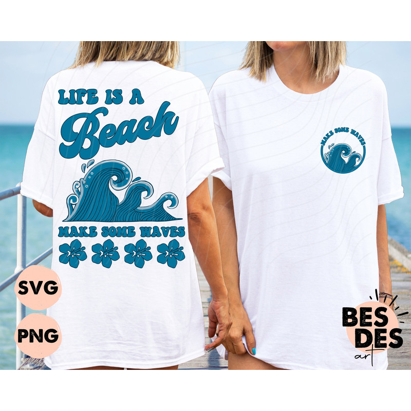 Life is a Beach Make Some Waves SVG & PNG, Retro Summer Sublimation, Aesthetic Summer, Trendy Summer Png, Summer Waves PNG, Beach Svg - 1.jpg