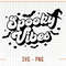 Spooky Vibes SVG,Halloween Vibes svg, Witch Vibes svg,Spooky Girl svg, Spooky Season svg, Halloween svg, Retro Halloween Svg, Spooky svg - 2.jpg