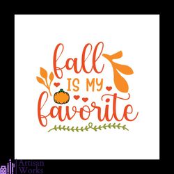 fall is my favorite svg, thanksgiving svg, fall svg, thanksgiving leaf svg