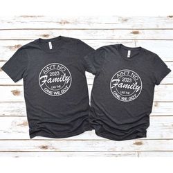 holiday t-shirt, memories together, family vacay mode, family vacation shirt, matching family trip tee, ain't no family