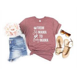 pregnancy announcement shirt, baby reveal party tee, pregnancy tshirt, from fur mama to baby mama shirt, mama to be shir