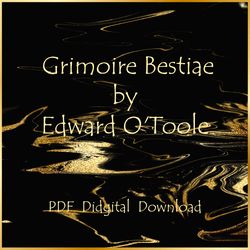 Grimoire Bestiae by Edward O'Toole, PDF, Digital Download