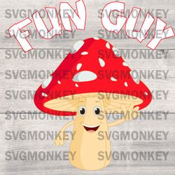 Funny Fun Guy Mushroom, Funny Mushroom SVG ,PNG, DXF, EPS