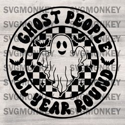 halloween i ghost people all year round svg digital cricut file