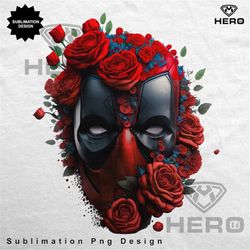 roses deadpool sublimation tumbler deadpool red roses sublimation mug png adult deadpool birthday tshirt gift idea