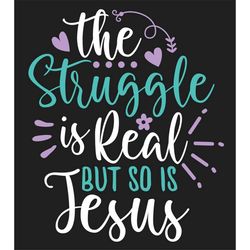 easter download image bundle of 3, the struggle is real but so is jesus svg, easter cross download svg file for dark gar
