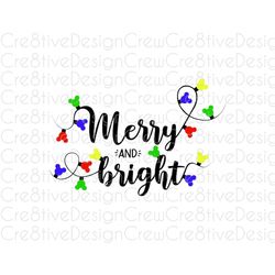 Merry and Bright SVG, Mickey Christmas SVG, Mickey Holiday SVG, Christmas Lights, Holiday Lights, Cricut, Silhouette, Di