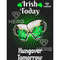 MR-2782023122143-irish-today-hangover-tomorrow-png-irish-green-beer-st-image-1.jpg