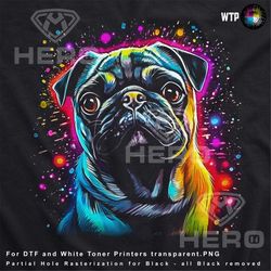pug dog rainbow colorful pug neon dog painting dad pug vibrant mom pug dog neon dog dtf digital download for dark garme