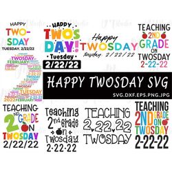 happy twosday svg, twosday shirt svg, february 22nd 2022, happy twosday 2-22-22 svg, teacher shirt svg, teacher life svg